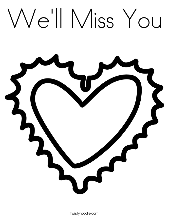 685x886 We'll Miss You Coloring Page