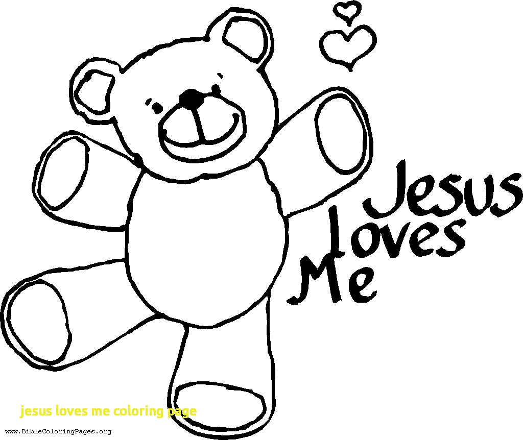 1024x862 Cheap Jesus Loves Me Coloring Page Preschool In Humorous Coloring