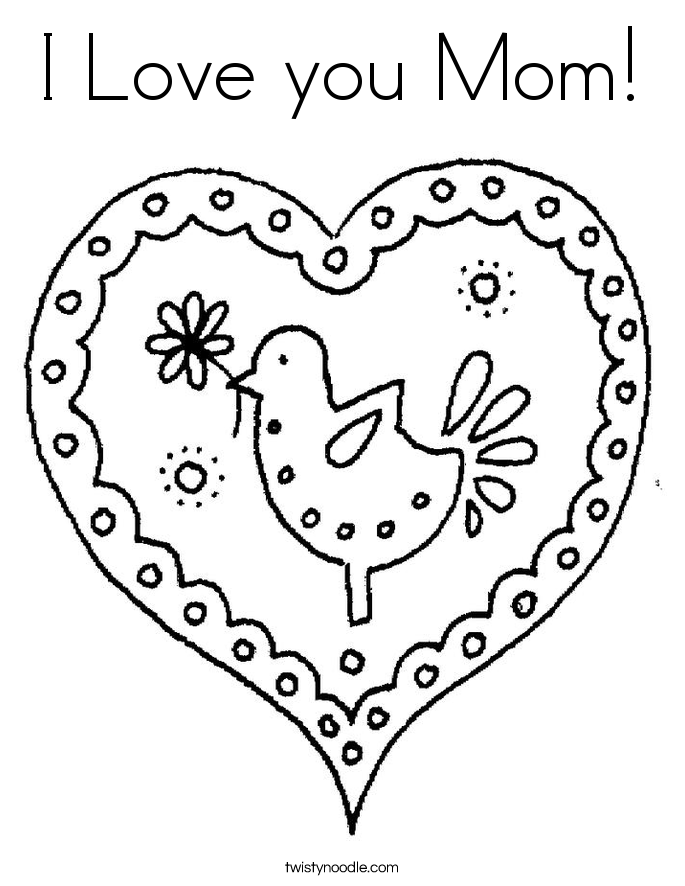 685x886 Free Printable I Love You Mom Coloring Pages For Kids Happy