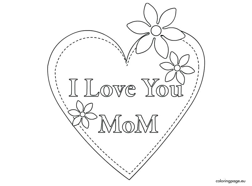 804x595 I Love You Mommy Coloring Pages I Love You Mommy Coloring Pages I