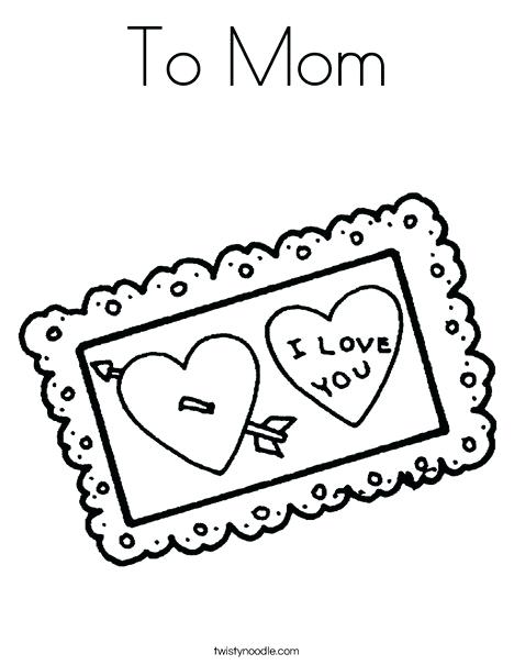 468x605 To Mom Coloring Page With I Love You Postcard Coloring Page