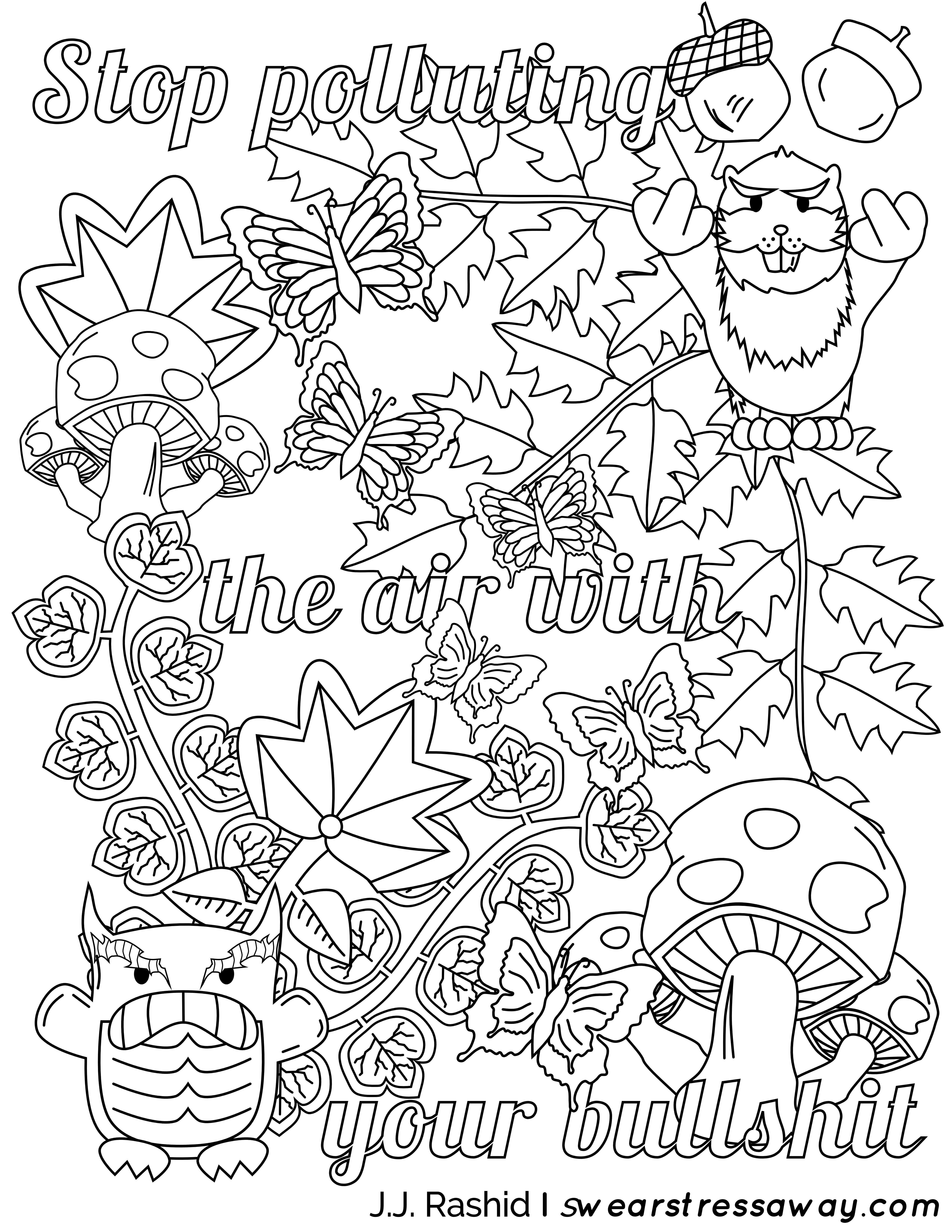 5100x6600 Stop Polluting The Air With Your Bullshit Adult Coloring Page