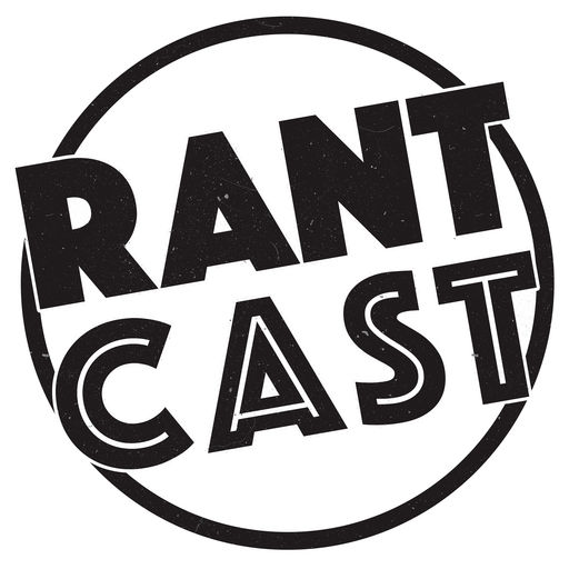 Best Episodes Of Rant Cast