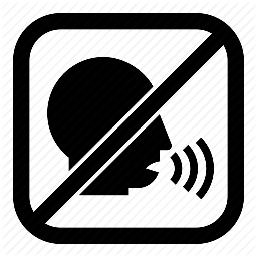 Conversation, Do Not Speak, Do Not Talk, No Speaking, No Talking