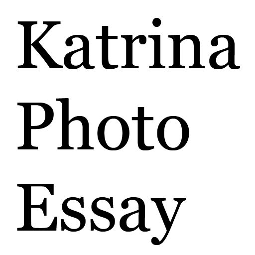 Katrina Photo Essay Free Iphone Ipad App Market