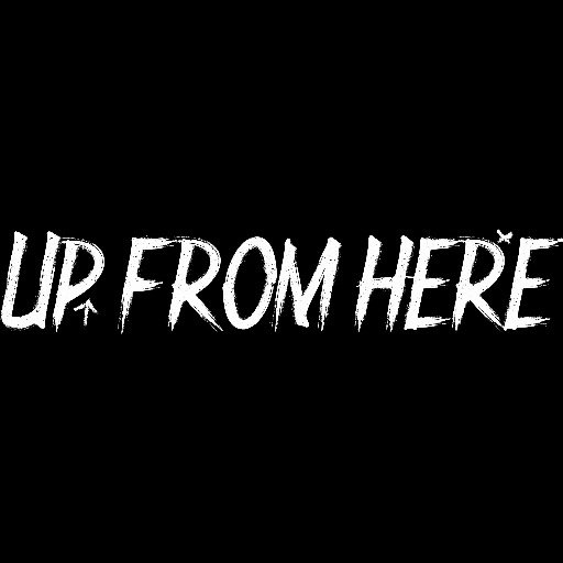 Up From Here