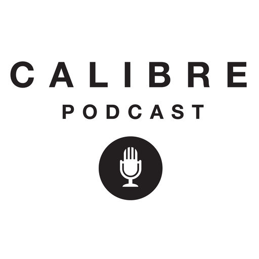 Best Episodes Of Calibre Podcast Presented