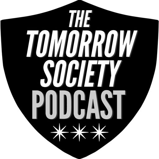 Best Episodes Of The Tomorrow Society Podcast