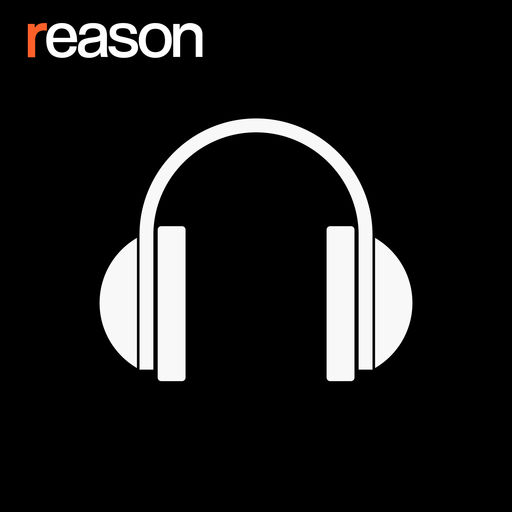 Best Episodes Of Reason Podcast