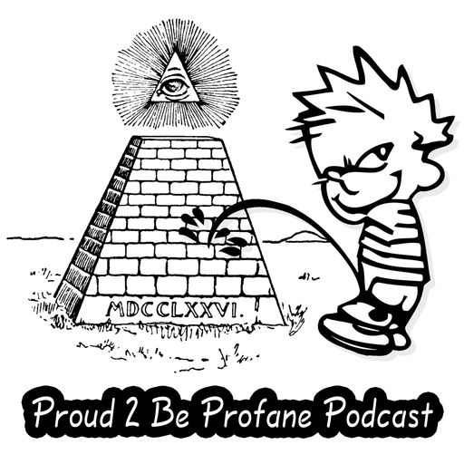 Best Episodes Of Proud Be Profane Podcast