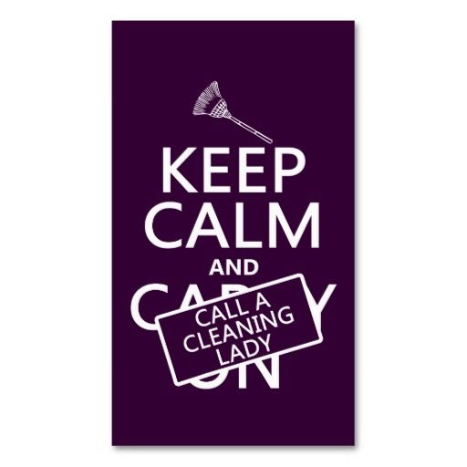 Keep Calm And Call A Cleaning Lady Business Card