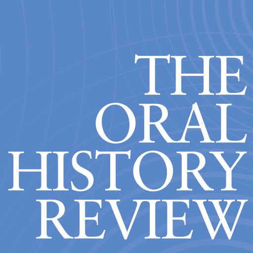 Oral History Review The Blog Of The Journal Of Record