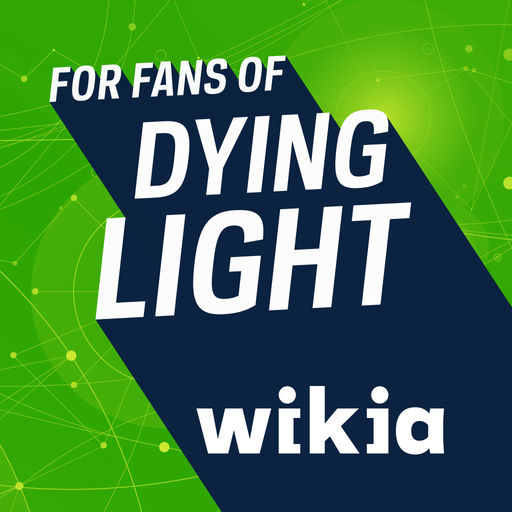 Fandom Community For Dying Light