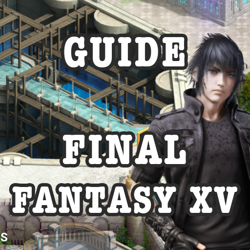 Guide For Final Fantasy Xv A New Empire Apk