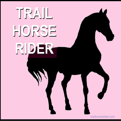 Trail Horse Rider Magazine Horsemanship Training And Safety Tips