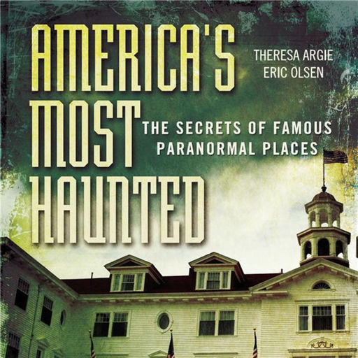 Best Episodes Of America's Most Haunted