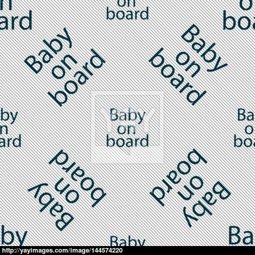 Baby On Board Sign Icon Infant In Car Caution Symbol Seamless