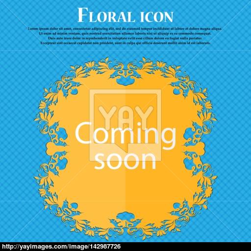 Coming Soon Sign Icon Promotion Announcement Symbol Floral Flat