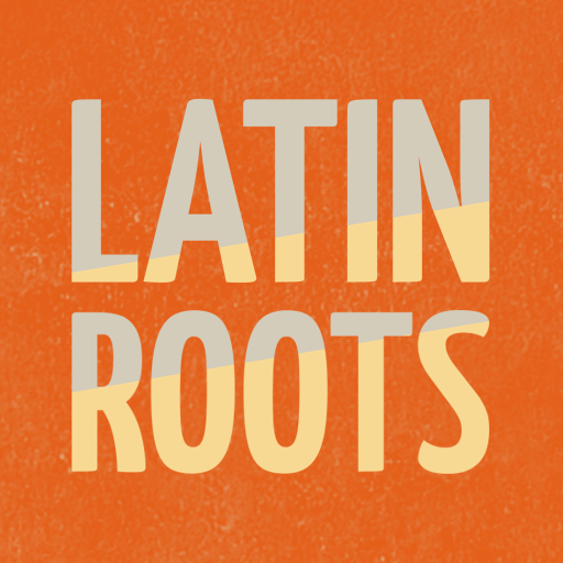 Latin Roots