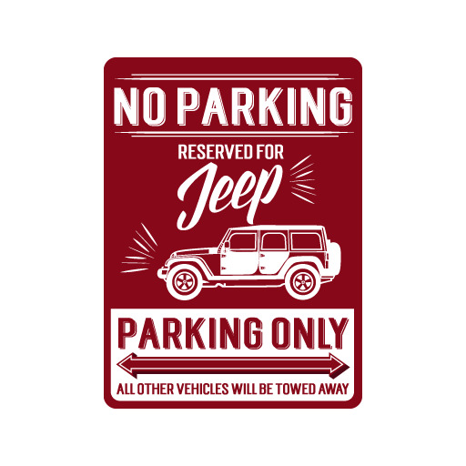 No Parking, Reserver For Jeep Only Tj Yj Jk Jl Wrangler Cool