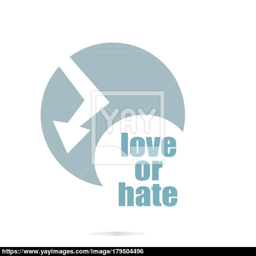 Love Or Hate Text Social Concept Logo Element And Abstract Web