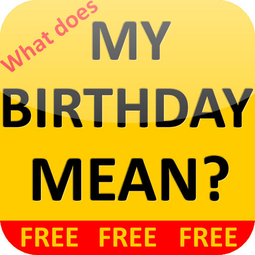 What Does My Birthday Mean!