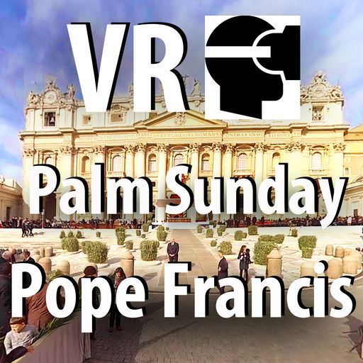 Vr Virtual Reality First Palm Sunday With Pope Francis