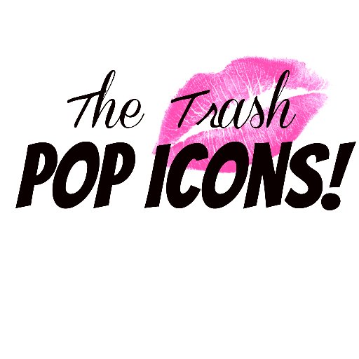The Trash Pop Icons