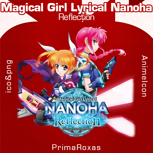 Magical Girl Lyrical Nanoha Reflection Anime Icon