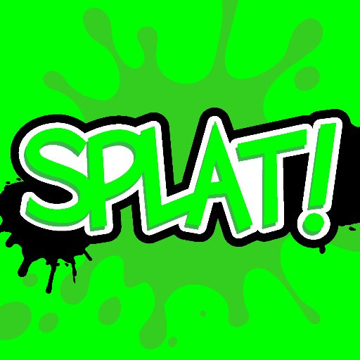Splat!