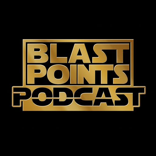 Blast Points Podcast Star Wars News And Discussion