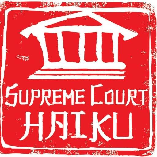 Supreme Court Haiku