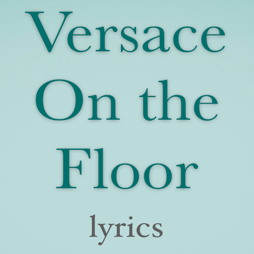 Versace On The Floor Lyrics Apk