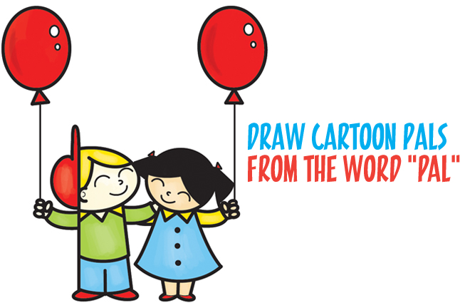 653x432 How To Draw 2 Cartoon Friends Or Pals From The Word Pal Word