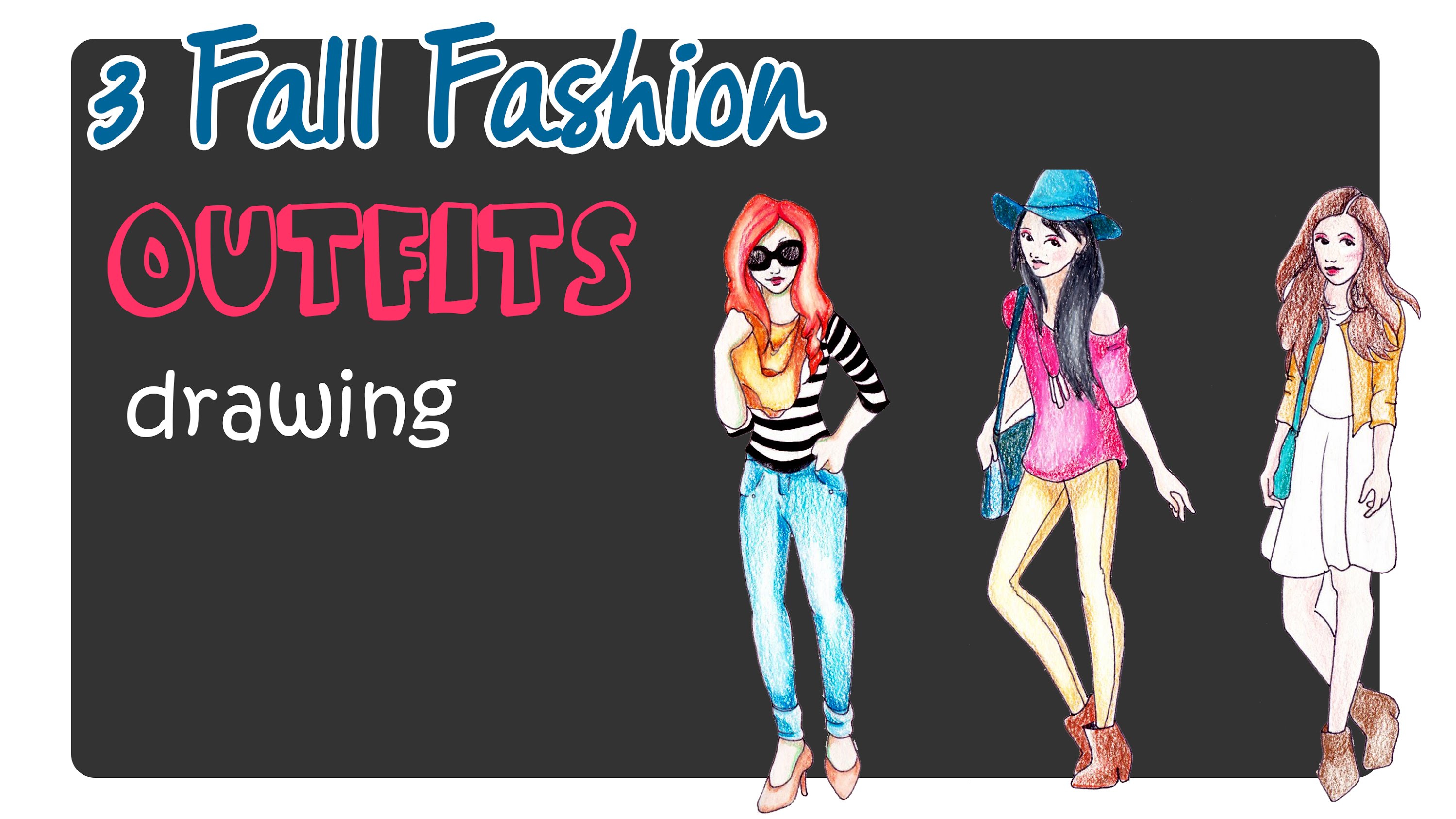 3000x1688 How To Draw 3 Fall Fashion Outfits For Girls