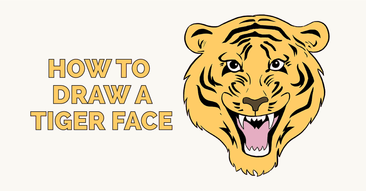 1200x628 How To Draw A Tiger Face In A Few Easy Steps Easy Drawing Guides