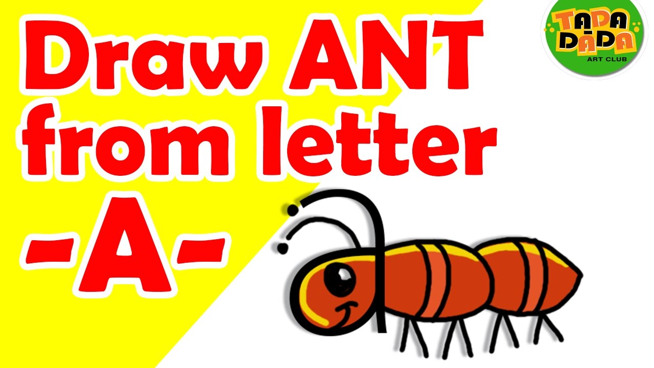 1280x720 Learn To Draw Ant From Letter A Step By Step Kids Drawing