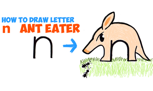 537x320 How To Draw Cartoon Ant Eater From Lowercase Letter N