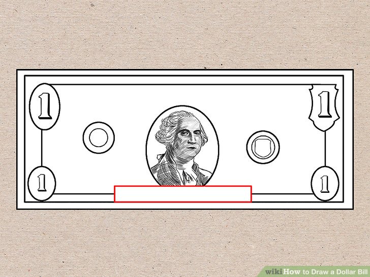 728x546 How To Draw A Dollar Bill 7 Steps (With Pictures)