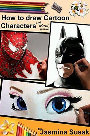 316x475 How To Draw Cartoon Characters With Colored Pencils In Realistic
