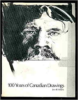 260x332 100 Years Of Canadian Drawings Jerrold Morris 9780458945702