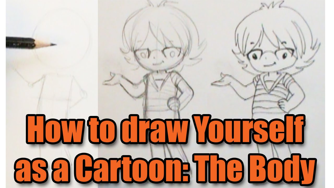 1280x720 Drawing Cartoon Bodies How To Draw Yourself As A Cartoon, The Body