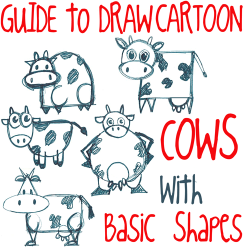 500x500 Big Guide To Drawing Cartoon Cows With Basic Shapes For Kids