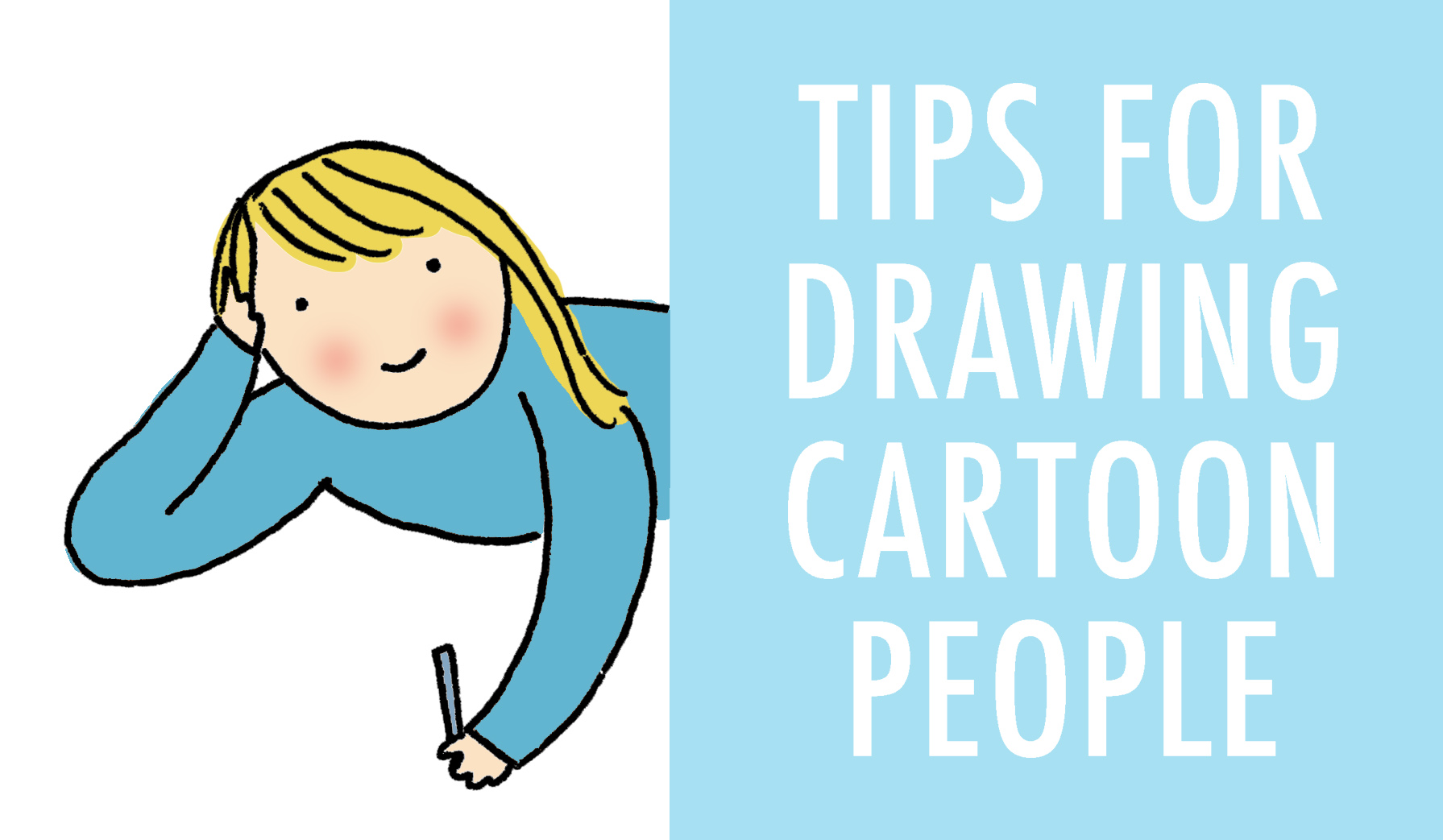 1791x1043 How To Draw Cartoon People With Expressive Detail