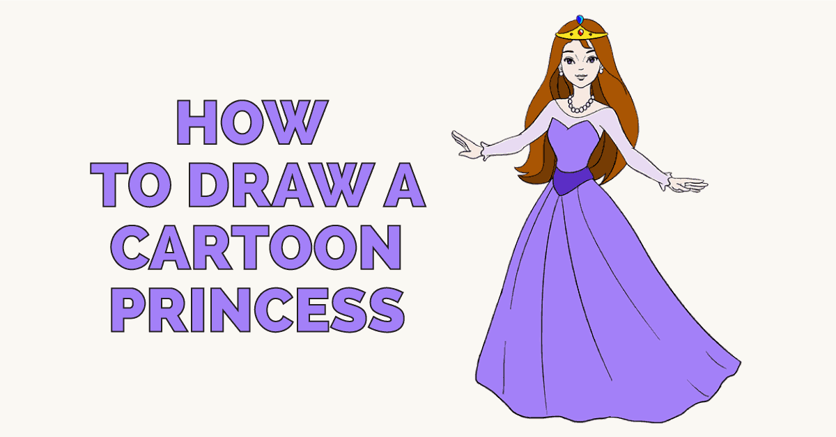 1200x628 How To Draw A Cartoon Princess In A Few Easy Steps Easy Drawing