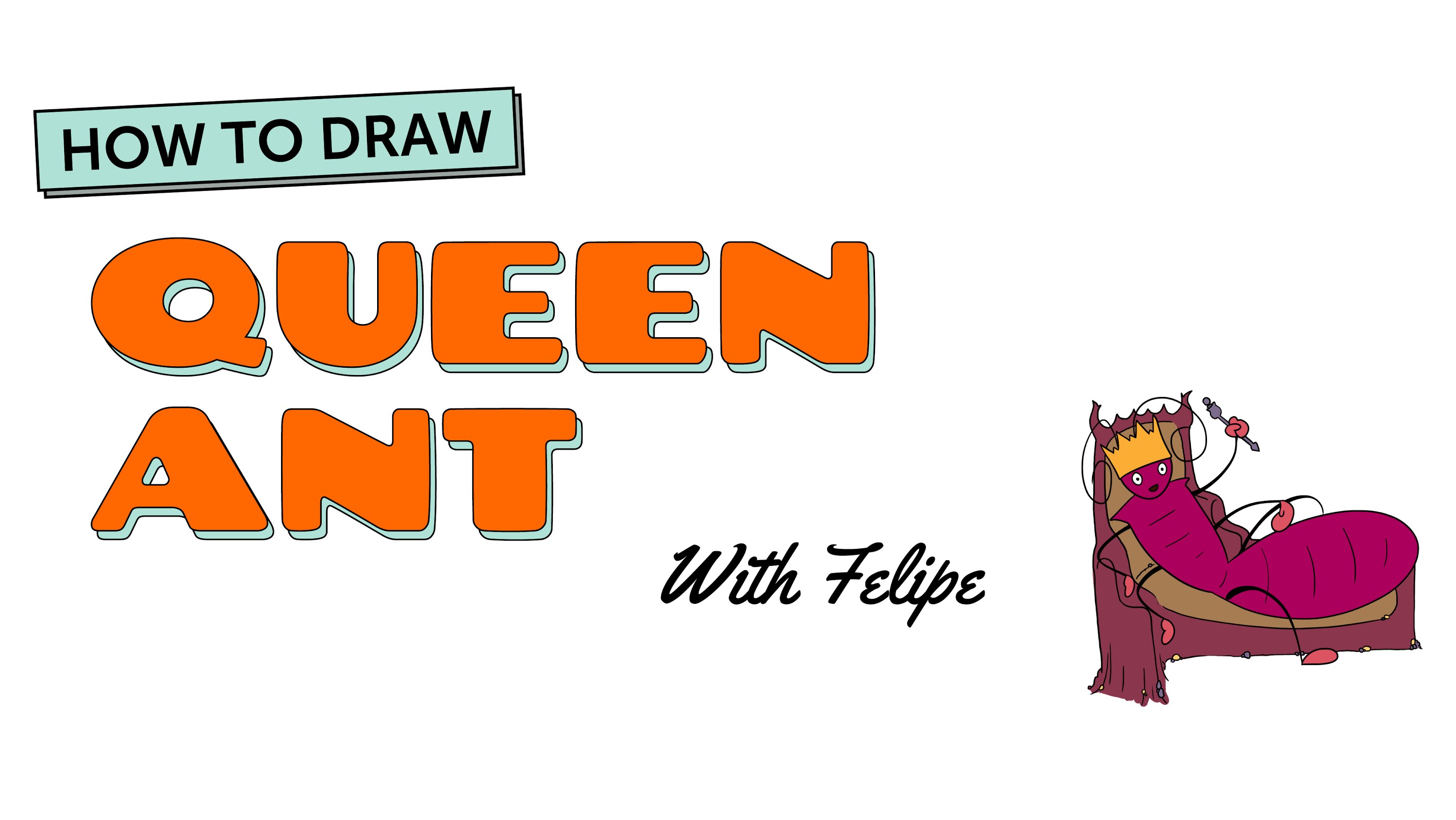 3000x1688 How To Draw A Cartoon Ant Queen Ant