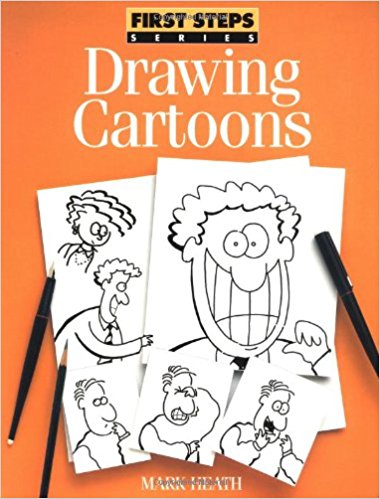 380x499 Drawing Cartoons (First Step Series) Mark Heath 9780891348269