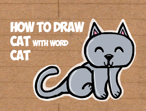 500x381 How To Draw A Cat From The Word Cat Easy Drawing Tutorial For Kids