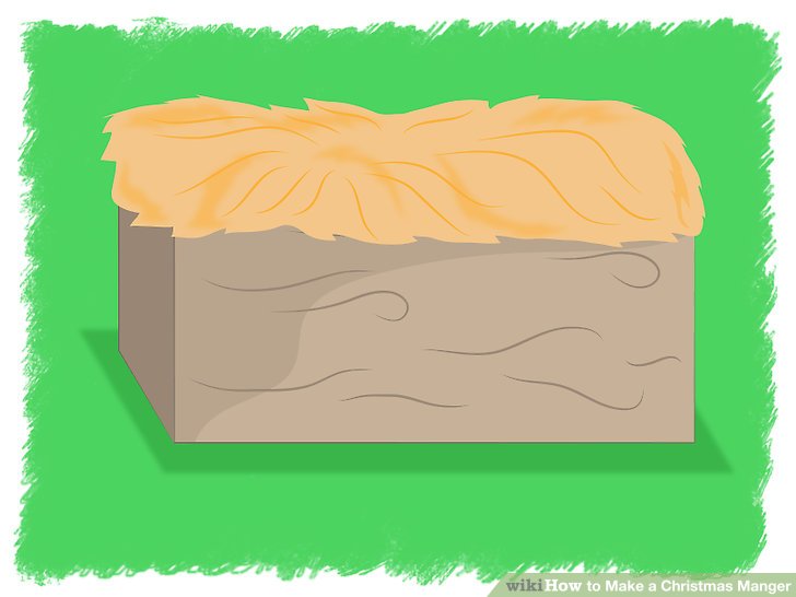 728x546 3 Ways To Make A Christmas Manger