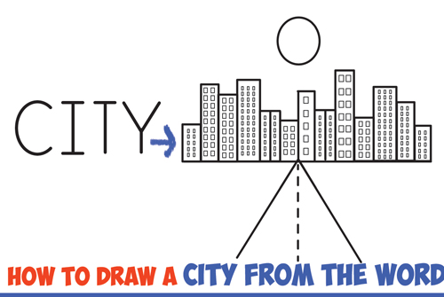 500x335 How To Draw A City From The Word City Word Cartoon Drawing